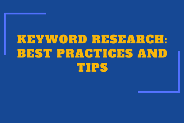 Keyword research: Best practices and tips